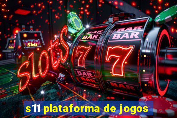 s11 plataforma de jogos